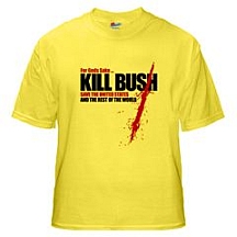 The ‘Kill Bush’ T-shirt as sold on CafePress.