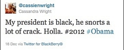 A ‘tweet’ sent by College Republican Cassie Wright regarding President Obama.